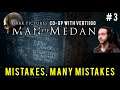 MISTAKES MANY MISTAKES [#3] Man of Medan Co-op with Hybridpanda and Vertiigoo