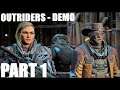 Outriders - Demo Walkthrough Gameplay Part 1 - NO COMMENTARY