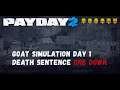 Payday 2 Goat Simulation Day 1 DSOD -- ICTV Stoic LMG