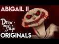 PROYECTO ABIGAIL II #DrawMyLifeOriginals | Draw My Life
