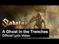 SABATON - A Ghost in the Trenches (Official Lyric Video)