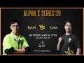SC2 - BYUN vs CYAN - Alpha X Series #39