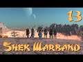Shek Warband Part 13 - Armory Looting