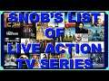 Snob shares his super amazing list of live action tv series per year