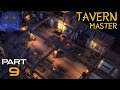 Tavern Master Early Access Gameplay Part 9
