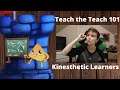 Teach the Teach 101 Kinesthetic Learners - With Melissa Makak