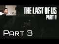 The Last of Us Part II: Part 3 - Seattle Day 2 - Let's Play