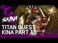 Titan Quest Full Playthrough - Kina (part 15)