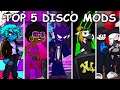 Top 5 Disco Mods - Friday Night Funkin’