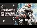 Viva News: Crysis Remastered: Novo trailer será divulgado em julho
