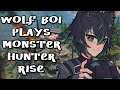 Wannabe VTuber Wolf Boi Plays Monster Hunter Rise