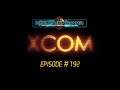 XCOM Long War #192 (V1.0) The Chase