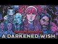 A Darkened Wish | Season 2, Ep. 3 | The best weapon against an enemy is another enemy