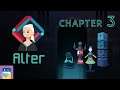 ALTER: Between Two Worlds - Chapter 3 Walkthrough & iOS / Android Gameplay (by Crescent Moon Games)