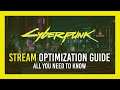 BEST Stream Optimization Guide | BEST QUALITY/FPS | Cyberpunk 2077