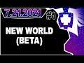 CDNThe3rd | New World (Beta) | 7.21.2021 - PART 1