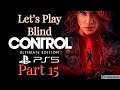 Control Ultimate Edition PS5 Playthrough - Part 15