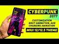 CyberPunk 2077 Theme For MIUI 12/12.5 | Boot Animation, AOD, Charging Animation, Customization