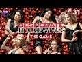 Desperate Housewives The Game #31 Ugh Man, I Can't