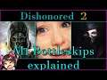 Dishonored 2 - M1 bottleskips explained