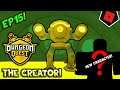 DUNGEON QUEST NOOB TO PRO EP15- The Creator! | Roblox Dungeon Quest
