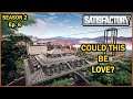 Falling In Love... Fan Factory Friday S2 Ep6 [Satisfactory Game]