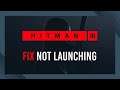 Fix not launching/Crash on Startup/Black screen | Hitman 3
