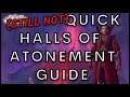 Halls Of Atonement - Everything you need to know: Bosses - Trash - Routes - Mechanics