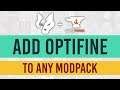 How to: Add OptiFine to ANY modpack! | Overwolf Curseforge