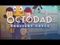 Je me transforme en poulpe (Octodad dadliest catch)
