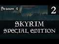 KNOCKING OFF THE RUST | Season 4: Ep. 2 | Skyrim: Special Edition