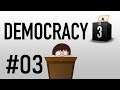 Let's Play Democracy 3 - 03