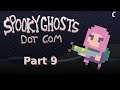 Let's Play - Spooky Ghosts Dot Com (Part 9) Figuring out the trick