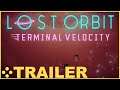 Lost Orbit: Terminal Velocity - Release Trailer