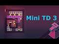 Mini TD 3: Easy Relax Tower Defense - Android Gameplay Video