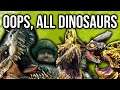 OOPS, All Dinosaurs! | Second Extinction