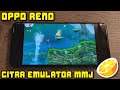 Oppo Reno (S710) - Pokemon X / PES 2013 / Rayman Origins / Lego Ninjago Nindroids - Citra MMJ - Test