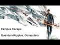Quantum Break - Campus Escape - Quantum Ripples, Computers