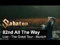 SABATON - 82nd All The Way (Live - The Great Tour - Munich)