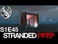 Stranded Deep - S1E45