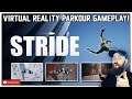 STRIDE Gameplay // Stride VR // Parkour VR Gameplay - First Impressions of Stride VR Game!