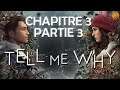 Tell Me Why Let's Play - Chapitre 3 Partie 3 (Gameplay FR)