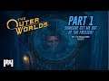 The Outer Worlds - PART 1 - SOMEONE GET ME OUT OF THE FREEZER! - MATURE RATED 17+