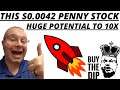 THIS $0.0042 PENNY STOCK HUGE POTENTIAL TO POSSIBLY 10X | STOCK MARKET OTC PENNY PLAYS