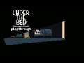Under the bed - Playthrough (Pixel Art Indie Horror)