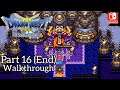 [Walkthrough Part 16 End] Dragon Quest 3 (Nintendo Switch) No Commentary