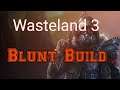 Wasteland 3 blunt melee character early build