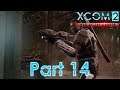 XCOM 2 War Of The Chosen (Commander Ironman) - Part 14