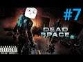YOU ALL NEED A TIMEOUT! | Part 7 | Dead Space 2 (BLIND)