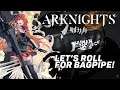 [ Arknights ] Let's Roll for Bagpipe!